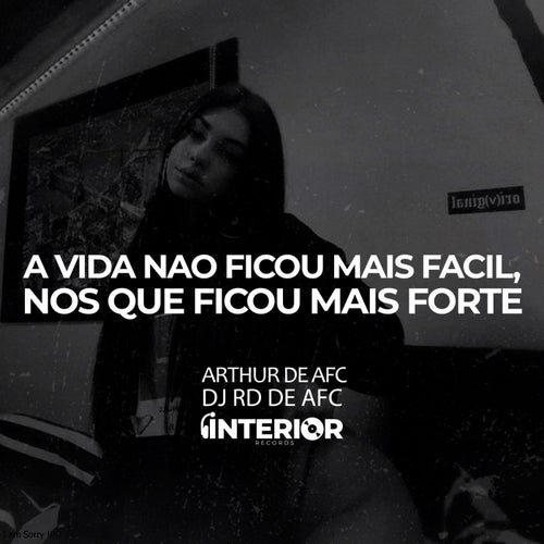 A Vida Não Ficou Mais Facil, Nos Que Ficou Mais Forte