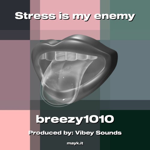 Stress is my enemy