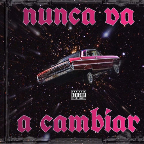 Nunca Va a Cambiar (feat. G.I.B.B.)