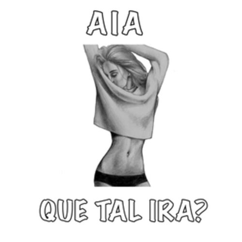 QUE TAL IRA?