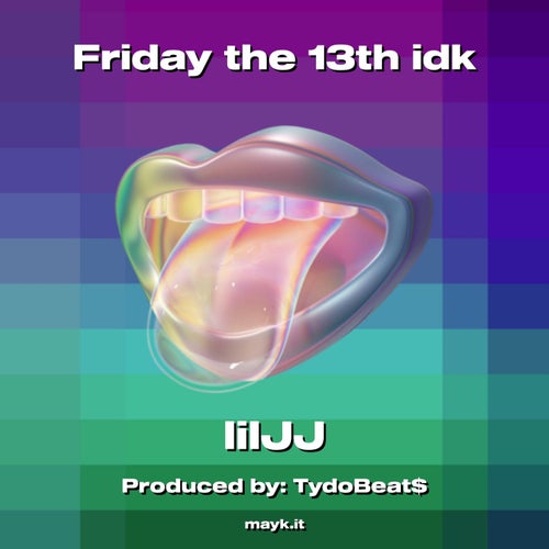 Friday the 13th idk