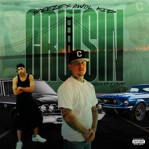 Cruisin (feat. Deeze)