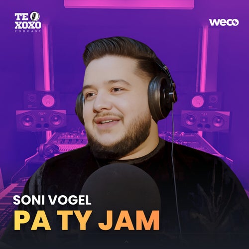 Pa ty jam (TE XOXO Podcast)