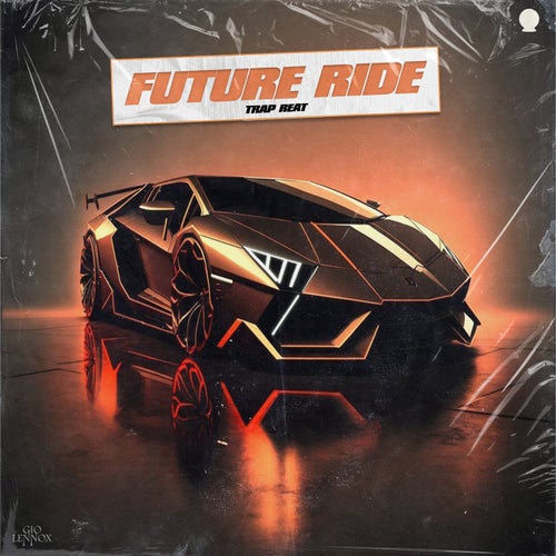 Future Ride - Trap