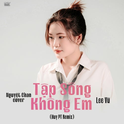 Tập Sống Không Em (Huy PT Remix)