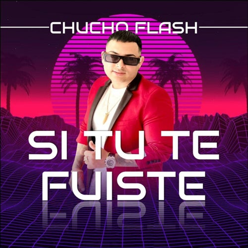 Si Tu Te Fuiste