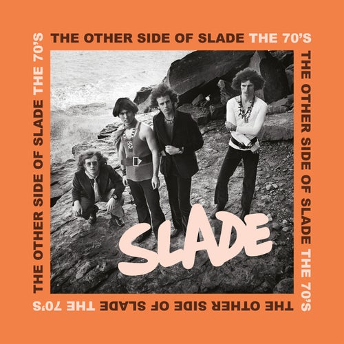 The Other Side of Slade - The 70's