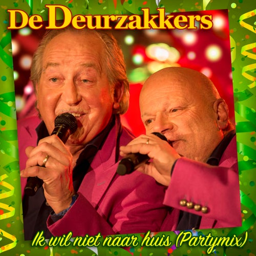Ik Wil Niet Naar Huis (Partymix)