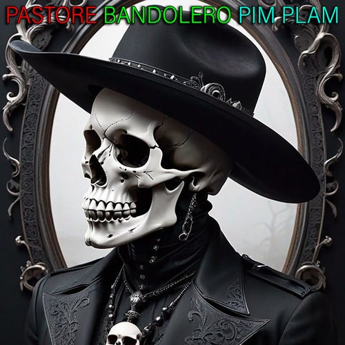 Bandolero - Pim Plam