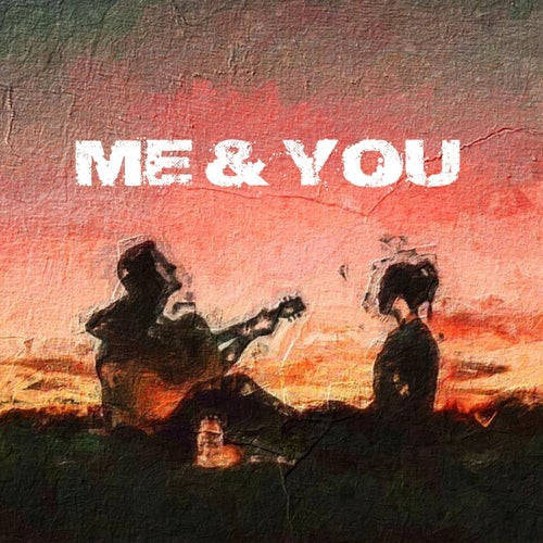 ME & YOU