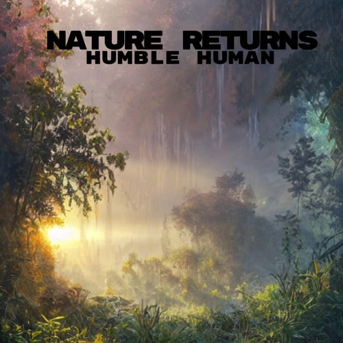 Nature Returns