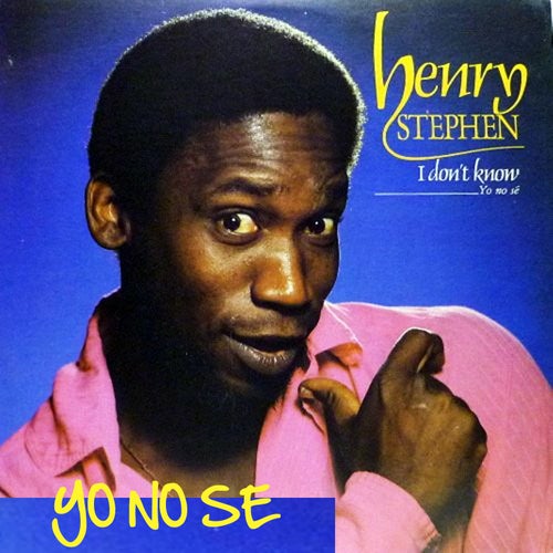 I Don t Know Yo No S by Henry Stephen on Beatsource