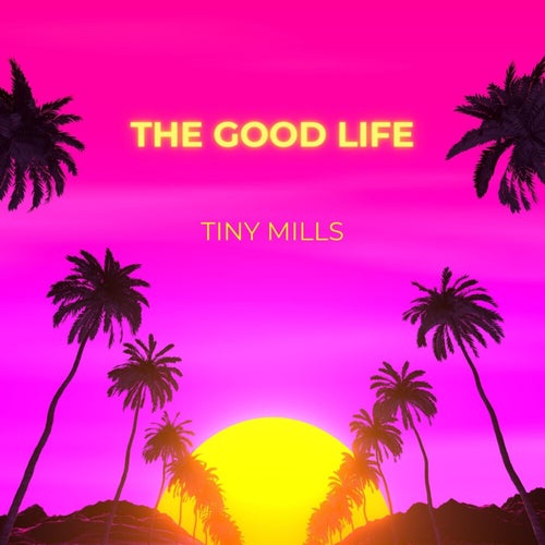 THE GOOD LIFE