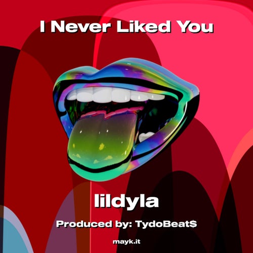 I Never Liked You