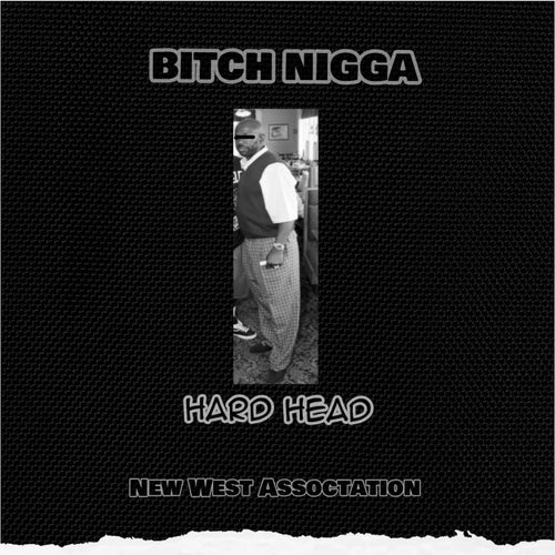 bitch nigga