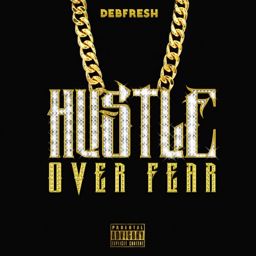 HUSTLE OVER FEAR