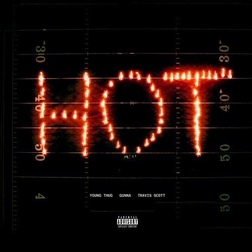 Hot (Remix) [feat. Gunna and Travis Scott]