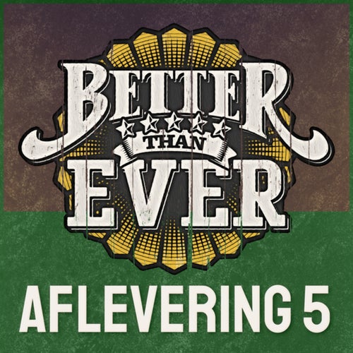 Better Than Ever (Aflevering 5 / Live)