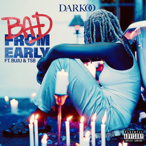 Bad From Early (feat. Buju & TSB)
