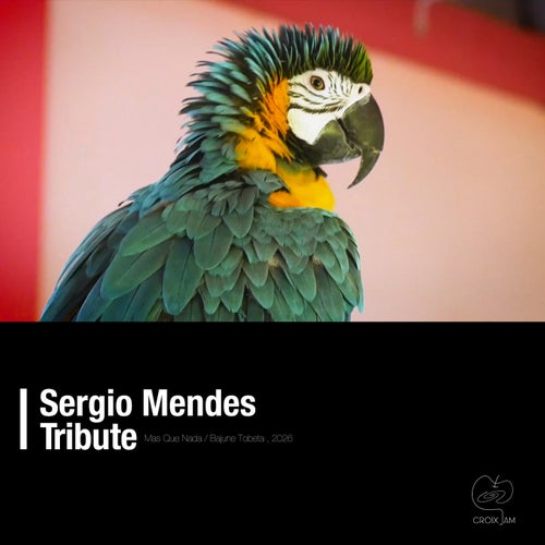 Mas Que Nada / Bajune Tobeta - Sergio Mendes Tribute -