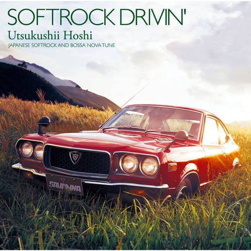 SOFTROCK DRIVIN' - Utsukushii Hoshi