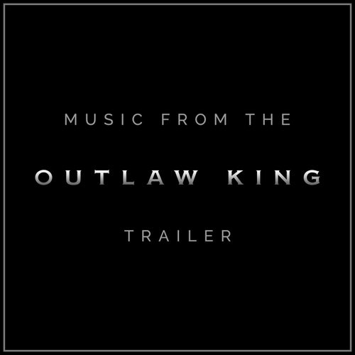 Music from the "Outlaw King" Trailer (Cover Version)