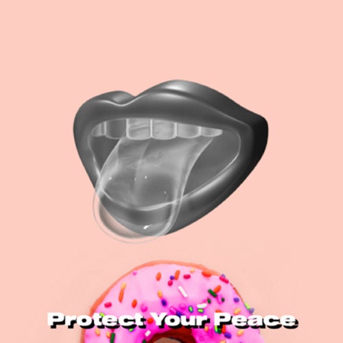 Protect Your Peace