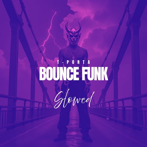 BOUNCE FUNK - Slowed