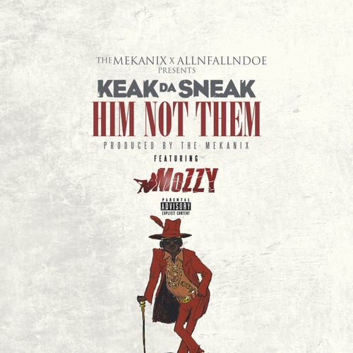 Him Not Them  (feat. Mozzy)