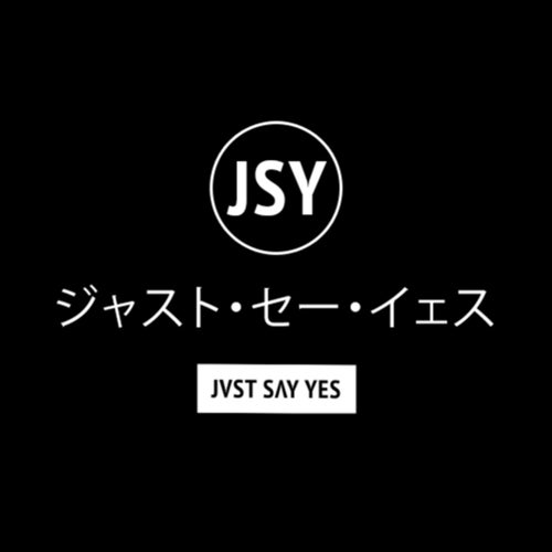 JVST SAY YES Profile