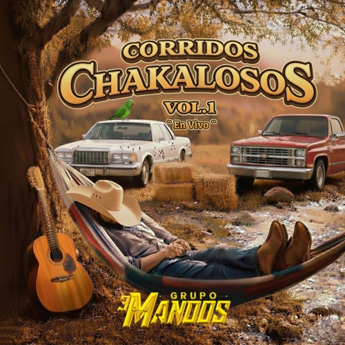 Corridos Chakalosos (Vol.1 En Vivo)