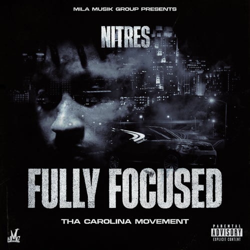 Fully Focused (Tha Carolina Movement)