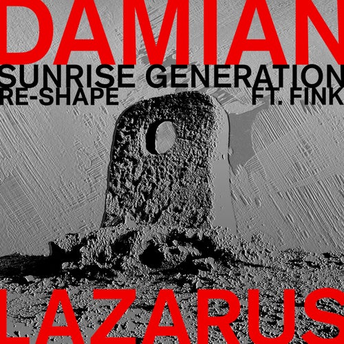 Sunrise Generation (Re-Shape)