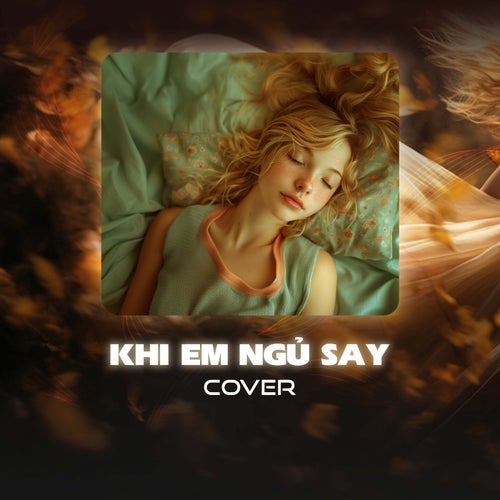 Khi Em Ngủ Say (Cover)