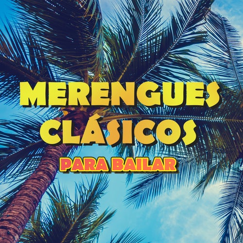 Merengues Clásicos para Bailar