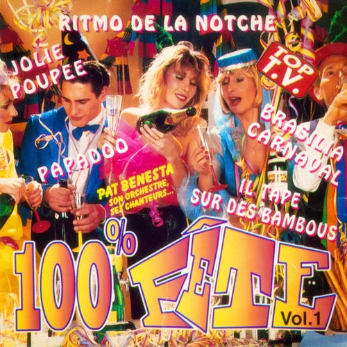 100%% fête,  Vol. 1