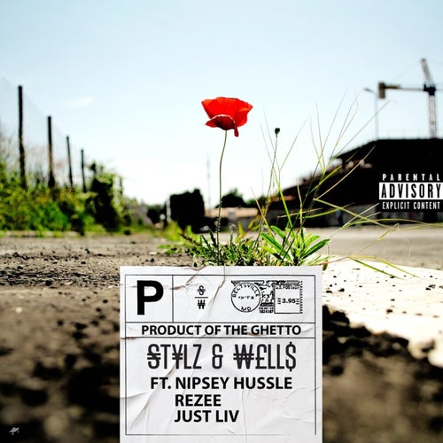 Product of the GHETTO feat. Nipsey Hussle, Rezee and Just Liv