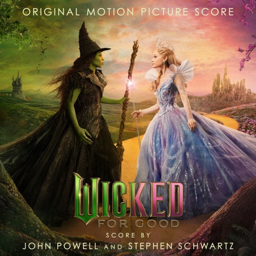 Wicked: For Good (Original Motion Picture Score)