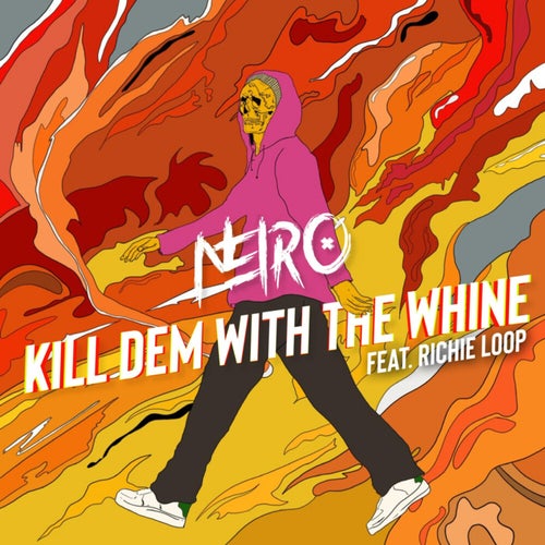 Kill Dem With The Whine