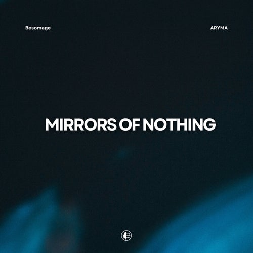Mirrors of Nothing