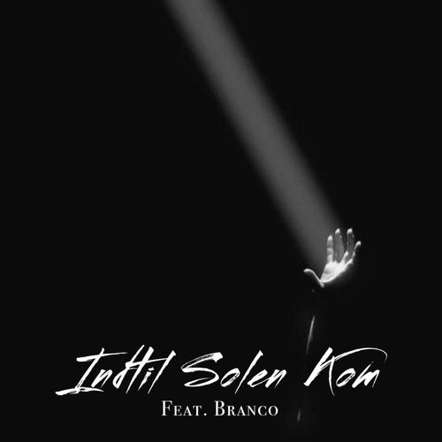 Indtil Solen Kom (Feat. Branco)