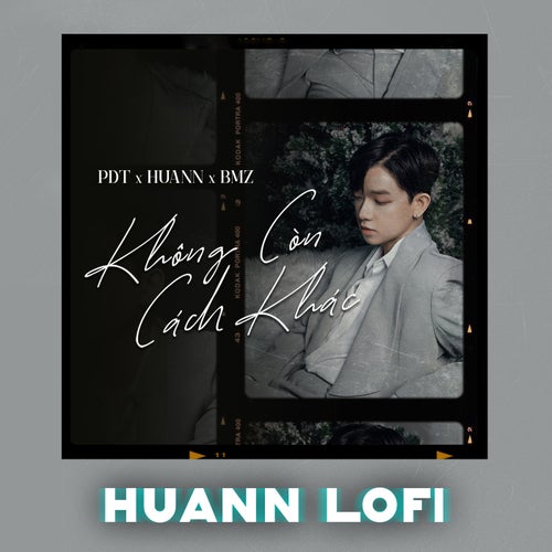 Không Còn Cách Khác (Huann Lofi)