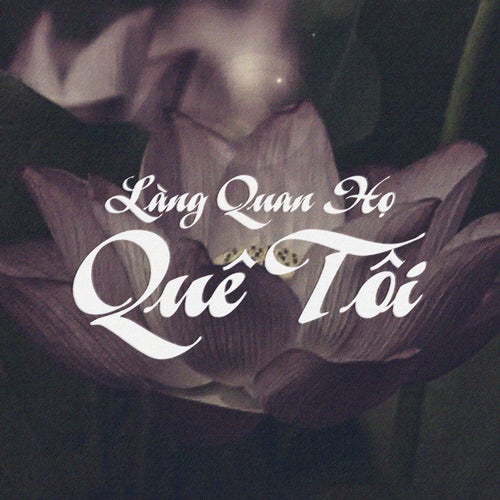 Làng Quan Họ Quê Tôi