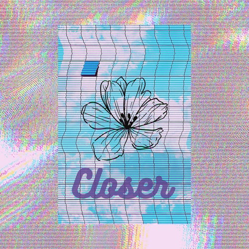 Closer