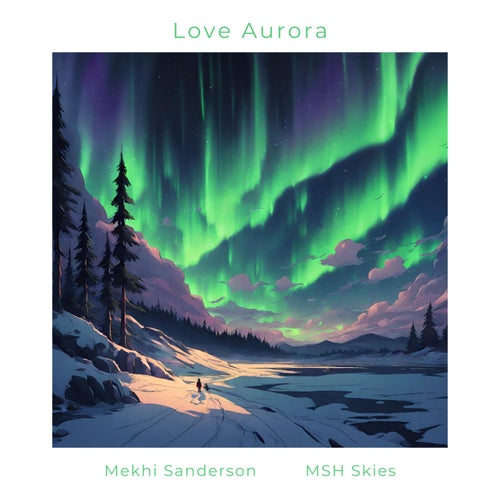 Love Aurora (feat. MSH Skies)