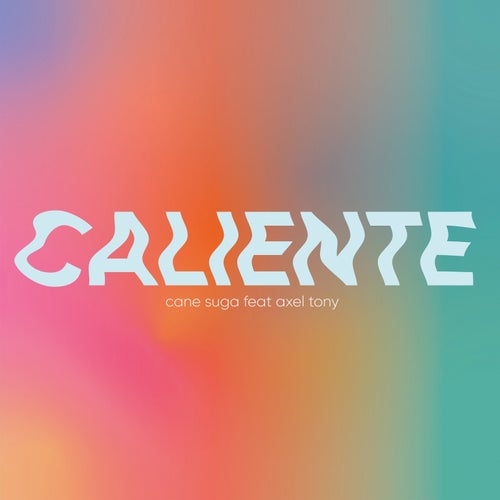 Caliente (feat. Axel Tony)