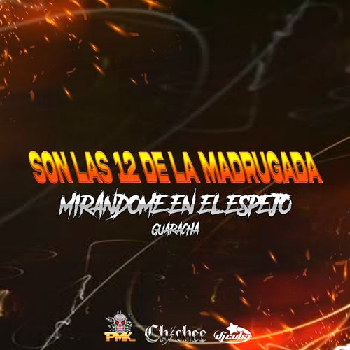 Son las 12 de la madrugada (Guaracha)