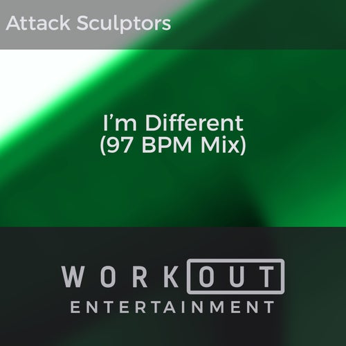 I'm Different (97 BPM Mix)
