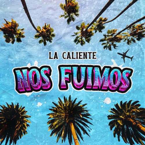 Nos Fuimos