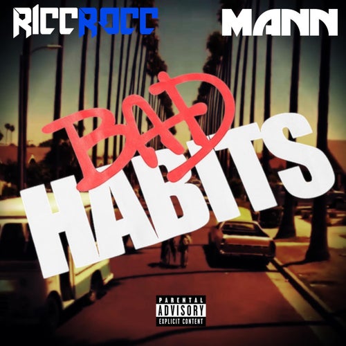 Bad Habits (feat. Mann)